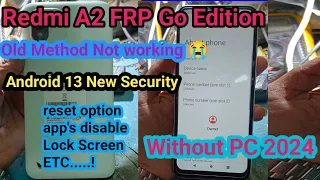 Redmi A2 FRP BYPASS Android 13 New Security | Old method not working Mi A2 Google Account 2024