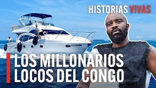 Los millonarios locos del Congo: Los nuevos superricos de África | Historias Vivas | HD Documental