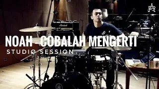 NOAH - Cobalah Mengerti (studio drumcam)