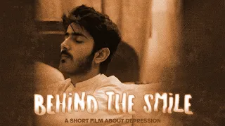 Behind THE SMILE. (A SHORT FILM ABOUT DEPRESSION)