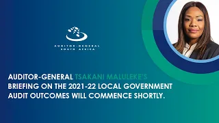 Auditor-General briefing to Parliament on 2021-22 local government audit outcomes