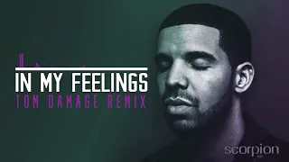 In My Feelings (Tom Damage Remix)