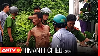 Tin An Ninh Trật tự Nóng Nhất 24h Chiều 03/08/2021 | Tin Tức Thời Sự Việt Nam Mới Nhất | ANTV