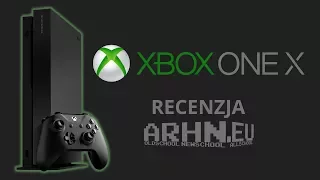 Xbox One X -- recenzja 4K@60FPS