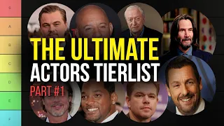 The ULTIMATE Actors Tierlist (BEST to WORST) - Part 1