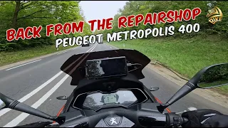 PEUGEOT METROPOLIS 400 | Back from the REPAIR SHOP