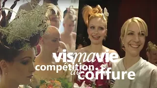 Compétition de coiffure, va-t-elle changer d'avis sur le métier? - Vis ma vie