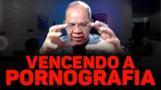 Como vencer a pornografia? | Pr. Josué Gonçalves