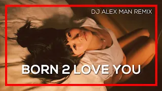 🔴 DEEPSYSTEM - Born 2 Love You (DJ Alex Man Remix) (Online Music Video)
