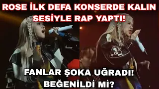 Rose konserde ilk defa kalın sesiyle rap yaptı! Fanlar şokta!