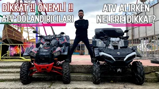 NASIL ATV ALMALIYIZ? ATV DOLANDIRICILARI! POLARIS - CANAM - CFMOTO