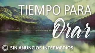 Música Para Orar **SIN ANUNCIOS INTERMEDIOS  //  Adoración Cristiana  //  Fondo Musical Para Orar