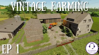 ONCE UPON A TIME... | Vintage Farming | FS 22 | Episode 1