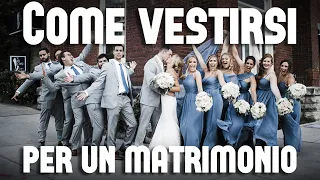 Guida a come vestirsi per un matrimonio