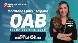 Maratonas por disciplinas: Direito Civil - Direito das Famílias com Prof. Patrícia Dreyer