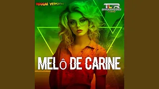 Melô De Carine (Reggae Version)