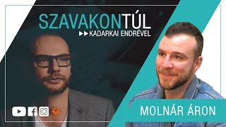 Szavakon túl #72 (2023.03.26.):  Molnár Áron - Kadarkai Endre műsora a Klubrádióban