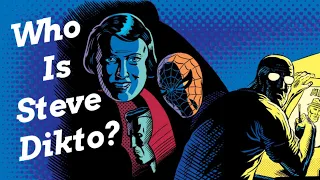 Who is Steve Ditko? - Recognising the Creator of Spider-Man and Doctor Strange