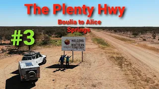 The Plenty Hwy Northern Territory. #3  Boulia to Alice Springs.  A taste of the Outback