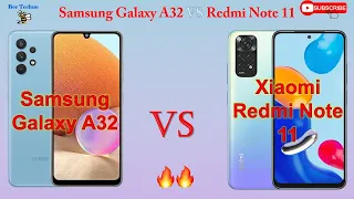 Samsung Galaxy A32 VS Xiaomi Redmi Note 11