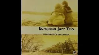 European Jazz Trio - For No One