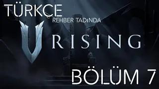 V Rising Türkçe Rehber Tadında: 7. Bölüm