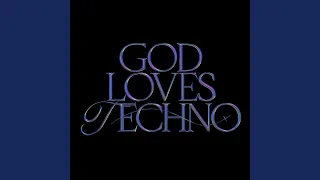 God Loves Techno