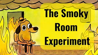 The Smoky Room Experiment