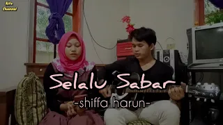 SELALU SABAR (SHIFFA HARUN) - COVER GITAR By Kita Channel