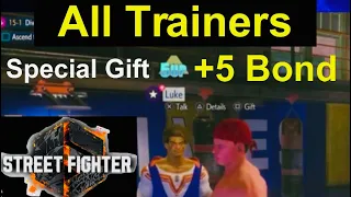 All Trainers Special Gift! +5 Bond! - Street Fighter 6 - world tour mode