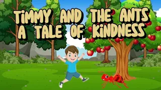 Timmy and the Ants - A Tale of Kindness | short story in English for kids |