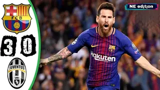 BARCELONA Vs JUVENTUS 3-0  UCL 2017/2018 - Full Highlights HD