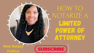 How to Notarize A Limited Power of Attorney for New Notaries.  General Notary #entrepreneur #notary