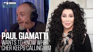 Why Does Cher Keep Trying to Call Paul Giamatti?