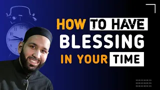 important lucture| Howto have blessing in your time | omar suliaman | islamic lectures