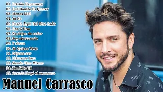 Manuel Carrasco Grandes Exitos | Top sus mejores canciones 2020