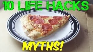 10 Life Hacks Myths!