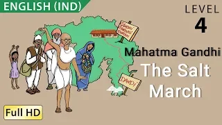 Mahatma Gandhi, The Salt March, The Dandi March: Learn English (IND)