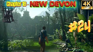 Uncharted 4: A Thief's End (PC 4K 60FPS) Walkthrough Gameplay Part 24 | Full Chapter 18 - New Devon