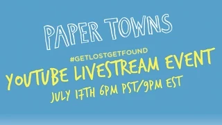 Paper Towns | YouTube Livestream Event Trailer [HD] | 20th Century FOX