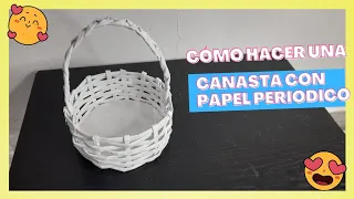 Cómo hacer una canasta con papel periodico ( gana dinero )