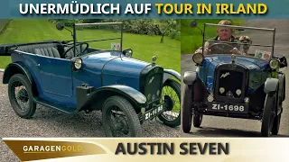 Garagengold Austin Seven - Unermüdlich und unverwüstlich auf der grünen Insel Irland unterwegs