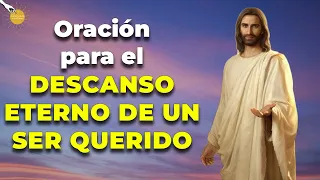 ✨🙏🏽Oración para el descanso eterno de un ser querido y aceptar su partida🙏🏽 ✨🙌🏽 - Caminando con Dios