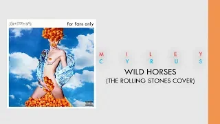 Miley Cyrus - Wild Horses (Audio)