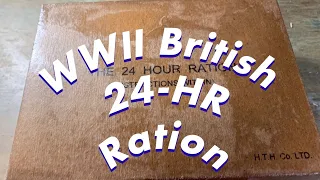 WWII British 24-Hr Ration Unboxing