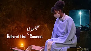 2020 Advent Musical - Behind the Manger Scenes