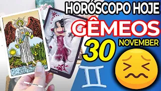 😖 ALGO VAI ACONTECER❗ ESTEJA PREPARADO😡 Horoscopo do dia de hoje GÊMEOS 30 novembro 2022♊tarô