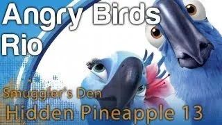 Angry Birds Rio - Hidden Golden Pineapple 13 Smuggler's Den Level 2-10 | WikiGameGuides
