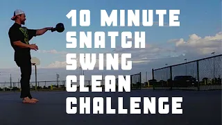 10 min KB Snatch - Swing - Clean Challenge