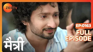 Swayam Is Harsh and Maitree's Son - Maitree - Full ep 163 - Zee TV